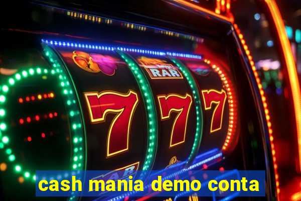 cash mania demo conta